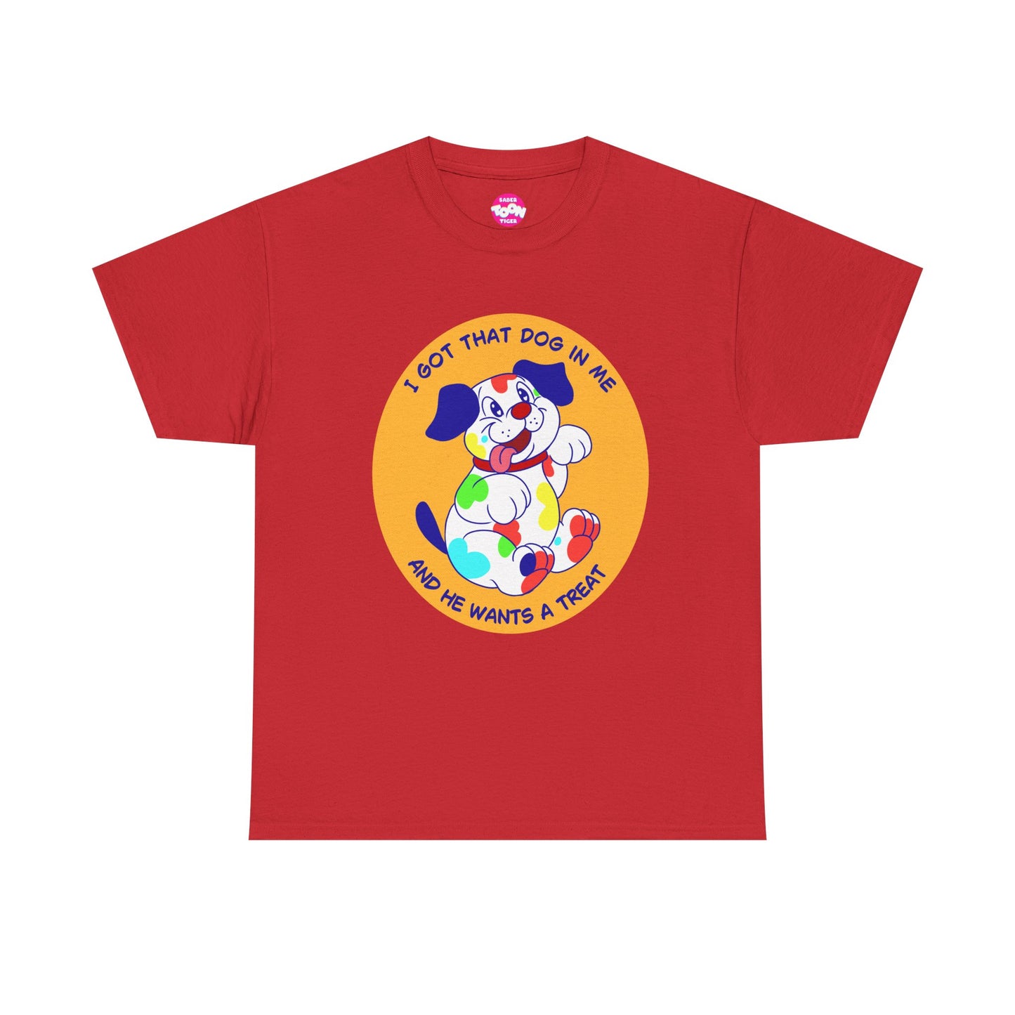 I Got That Dog In Me - Unisex Heavy Cotton Tee - Funny Kidcore shirt