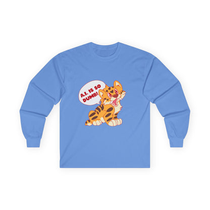 AI Is So Dumb - Unisex Ultra Cotton Long Sleeve Tee - Sassy Saber Tooth Tiger