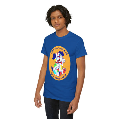 I Got That Dog In Me - Unisex Heavy Cotton Tee - Funny Kidcore shirt